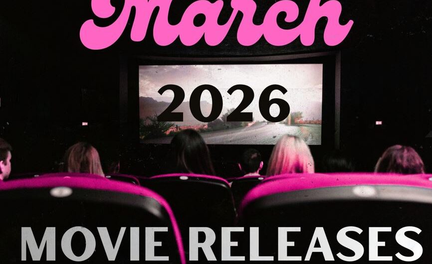 March 2026 Movie Releases