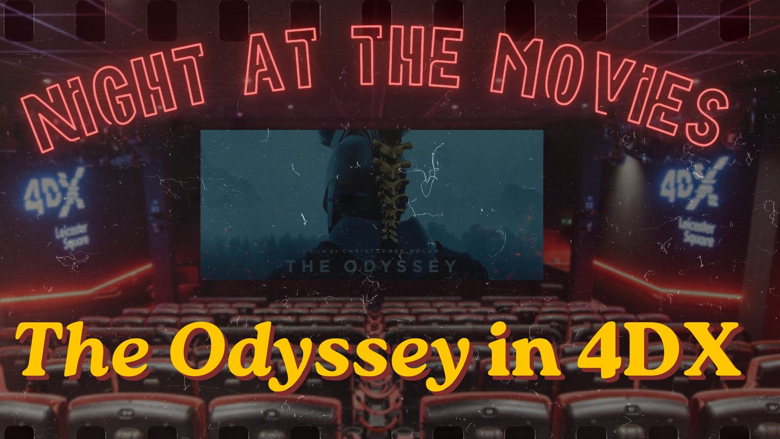 Night at the Movies: The Odyssey in 4DX